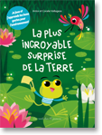 La plus incroyable surprise de la Terre - Présentation détaillée