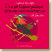 C'est pas toujours pratique d'être une créature fantastique - La Sorcière - Présentation détaillée