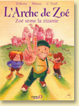 Zoé sème la zizanie - Présentation détaillée