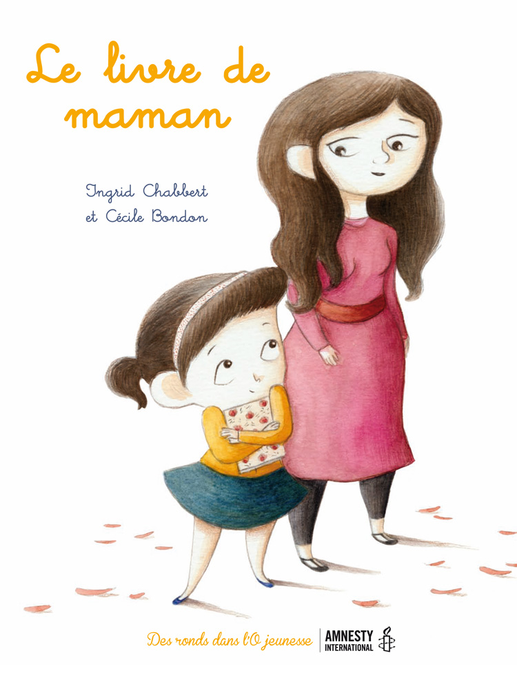 Le livre de maman, de Ingrid Chabbert et Cécile Bondon (mai 2013) - Couverture