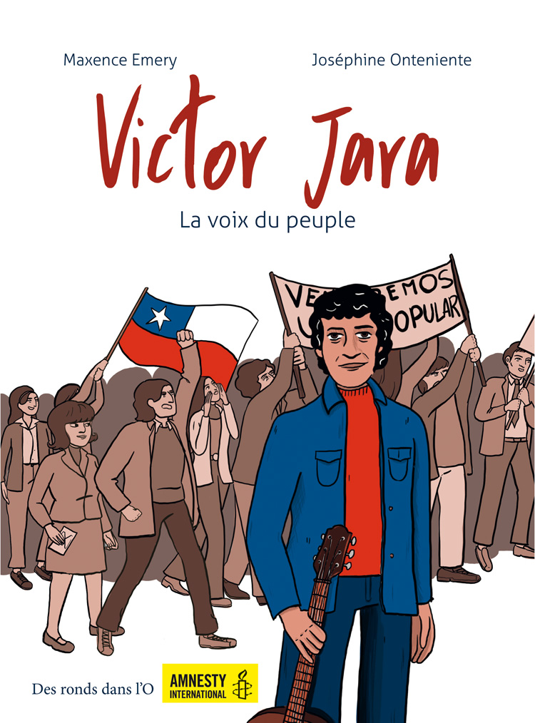 Victor Jara. La voix du peuple, de Maxence Emery et Joséphine Onteniente (septembre 2020) - Couverture